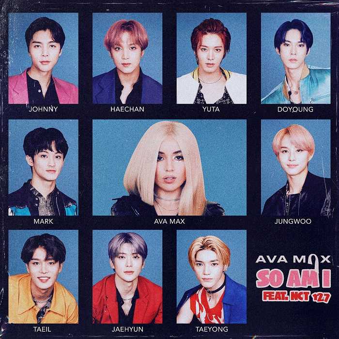 Ava Max Ft. NCT 127 - So Am I